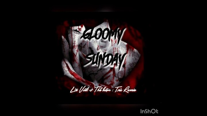 Gloomy sunday( lời việt) - siêu phẩm kinh dị 5