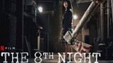 The 8th Night (2021) (Hindi Dubbed) Korean Movie Netflix Film