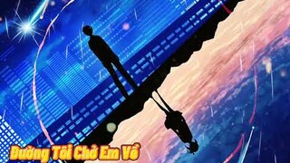 Nightcore - Đường Tôi Chờ Em Về