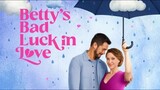 BETTY'S BAD LUCK IN LOVE ( 2024) Comedy movie / Romance movie