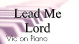 Lead Me Lord (Basil Valdez)