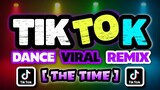 BEST TIKTOK VIRAL DANCE | The Time | Latest Bomb Remix
