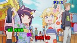 Tóm Tắt Anime : Bạn Tôi là Con Ma Loli Cưng Xỉu Phần 2/3 | Review Anime