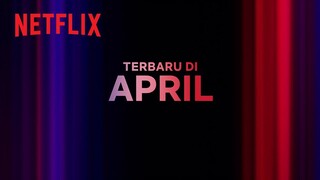 Netflix bulan April 2023