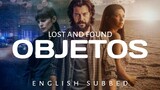 Objetos: Lost and Found (Spanish) [English Subbed]