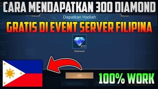 CARA MENDAPATKAN 300 DIAMOND GRATIS DI EVENT SERVER FILIPINA | MOBILE LEGENDS BANG BANG