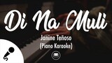 Di Na Muli - Janine Teñoso (Piano Karaoke)