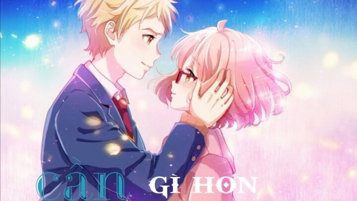 [AMV] Cần Gì Hơn- justatee x tiên tiên| SUNII CUTE:3ヅ