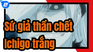 [Sứ,giả,thần,chết] Ichigo,trắng,đang,trên,mạng!,Nếu,ngươi,yếu,hơn,ta,hãy,để,ta,làm,vua._2