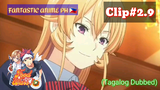 Food War: Shokugeki Soma: Episode02 | Clip2.9 (Tagalog Dubbed)