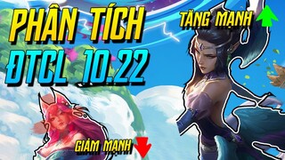 (ĐTCL) PHÂN TÍCH BẢN 10.22 VÀ DỰ ĐOÁN META! AHRI GIẢM NẶNG, MORGANA + MÊ HOẶC XƯNG BÁ!  | iLoda