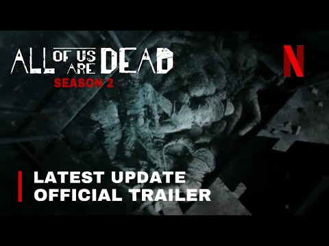 All Of Us Are Dead Season 2 Trailer, NEW UPDATE
