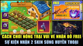 Free Fire | Cách Chơi Nông Trại Free Fire Nhận Quà FREE 100% - Sự Kiện Nhận 2 Skin Súng Huyền Thoại