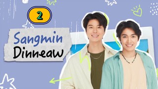 🇹🇭 [1.6.25] SANGMIN DINNEAW | EPISODE 2