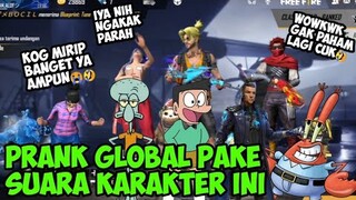 PRANK GLOBAL PAKE SUARA CRONO, SQUIDWARD,SUNEO,TUAN KRAB NGAKAK PARAH🤣|FREE FIRE INDONESIA