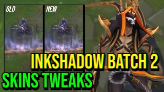 Inkshadow Batch 2 Skins NEW Tweaks | League of Legends