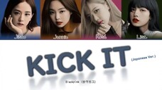 BLACKPINK (블랙핑크) - 'Kick It' (Japanese Ver.)( Color Coded Lyrics Jap-Rom-Eng)