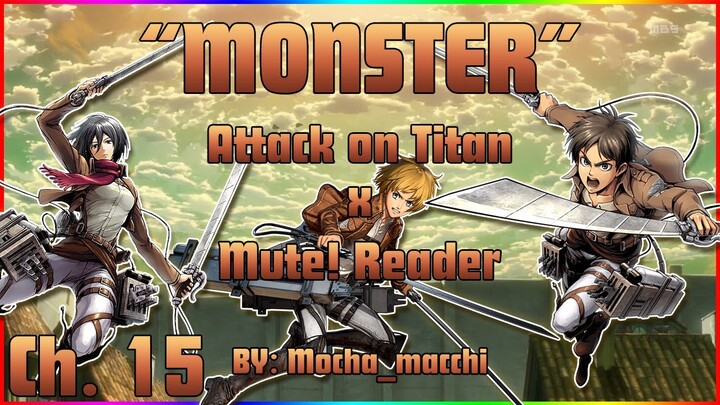 "Monster" AoT x Mute! Listener ASMR Roleplay Reading Chapter 15 |Attack on Titan|