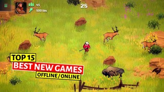 Top 15 Best New Android & iOS Games May 2021