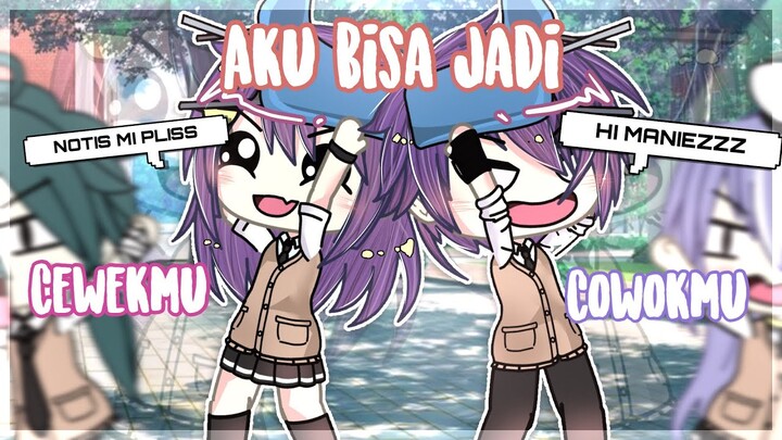 • Aku Bisa Jadi Cewekmu dan Cowokmu😳😱🧐 • \\ GLMM Indonesia \\ Gacha Life Indonesia