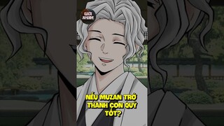 Nếu Muzan trở thành con quỷ tốt? | Kimetsu no Yaiba #anime #kimetsunoyaiba #demonslayer #muzan