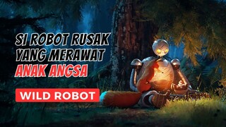 FILM TERBARU WILD ROBOT BISA BIKIN NANGIS - PART 3