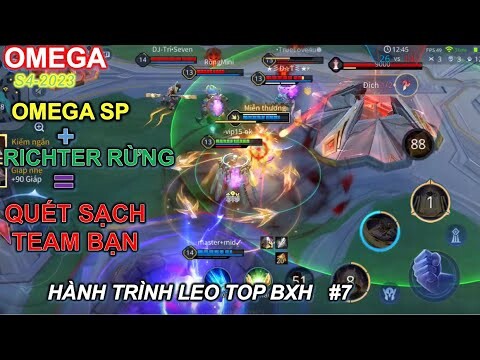 Hành trình cày top OMEGA tập 7: Richter đi rừng cùng với Omega quét sạch team bạn