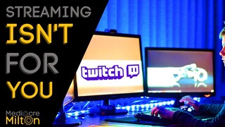 Streaming on Twitch Made Me Hate Video Games