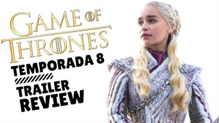 GAME OF THRONES TEMPORADA 8 TRAILER REVIEW | DETALHES E CURIOSIDADES