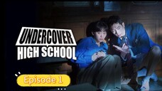 Drakor underc0ver h1gh school episode 1