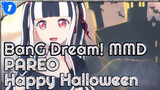 PAREO - Happy Halloween | BanG Dream! | MMD_1