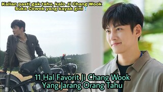 FANS WAJIB TAHU❗11 Hal Favorit Ji Chang Wook Yang Belum Banyak Diketahui Orang2