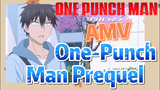 [One-Punch Man]  AMV | One-Punch Man Prequel