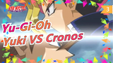 [Yu-Gi-Oh GX] Fall Into the Same Trap For 2 Times... Yuki Fights Against Cronos For the 2nd Time_C