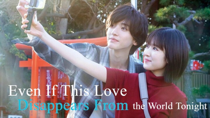 Even If This Love Disappears from the World Tonight 2022 - subtitle indonesia