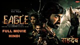 Eagle full hd movie in hindi dubbed 2024