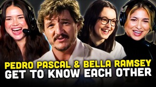 Pedro Pascal & Bella Ramsey Get To Know Me REACTION!