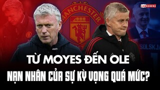 Từ DAVID MOYES đến OLE SOLSKJAER: NÍU KÉO SẼ KHÔNG MANG LẠI HẠNH PHÚC