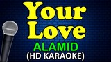 Alamid Your Love Karaoke