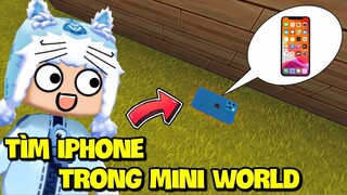 TÌM KIẾM IPHONE BỊ THẤT LẠC TRONG MINI WORLD *MEOWPEO GIẢI MÃ TÌM IPHONE