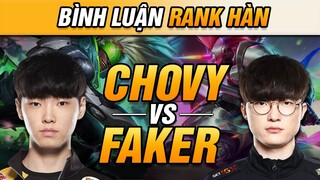 [BÌNH LUẬN RANK HÀN] FAKER ĐI RỪNG CÙNG MARIN ĐỐI ĐẦU VỚI CHOVY VÀ CÁI KẾT! | VĂN TÙNG