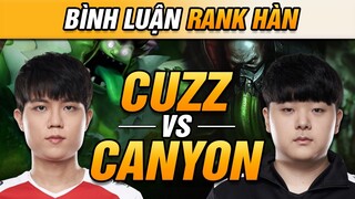 [BÌNH LUẬN RANK HÀN] TRẬN ĐẤU TOÀN SAO | CUZZ, CANYON, THE SHY, CHOVY, GUMAYUSI... | VĂN TÙNG