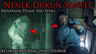 🔴 1117- HANTU NENEK DUKUN SANTET MENERKAM BANG HADI | ADU NYALI