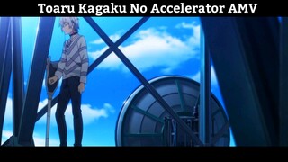 Toaru Kagaku No Accelerator AMV Hay Nhất