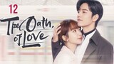 The Oath Of Love (พากย์ไทย) 12