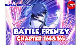 Battle Frenzy Chapter 164 dan 165 Bahasa Indonesia