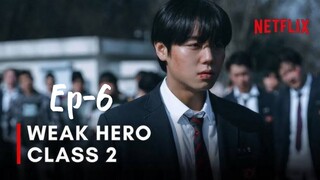 Weak Hero Class 2 in Hindi dubbed Episode 06