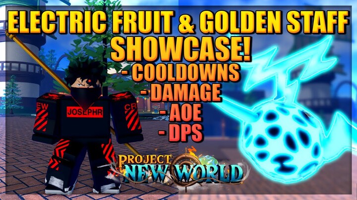 Electric Fruit and Golden Staff Full Showcase with Max Stats in Project New World