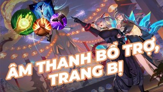 BỔ SUNG/LÀM MỚI ÂM THANH TRANG BỊ, BỔ TRỢ - LIÊN QUÂN MOBILE - ARENA OF VALOR