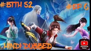 BTTH||S2||EP.6|| HINDI DUBBED ||GOD.RJ.DUBBERS||battle through the heavens hindi dubbed me